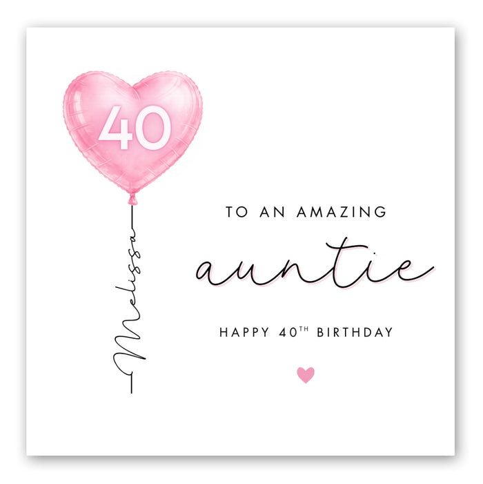 Personalised 40th Birthday Card for Auntie - Heart Balloon - Front of Card