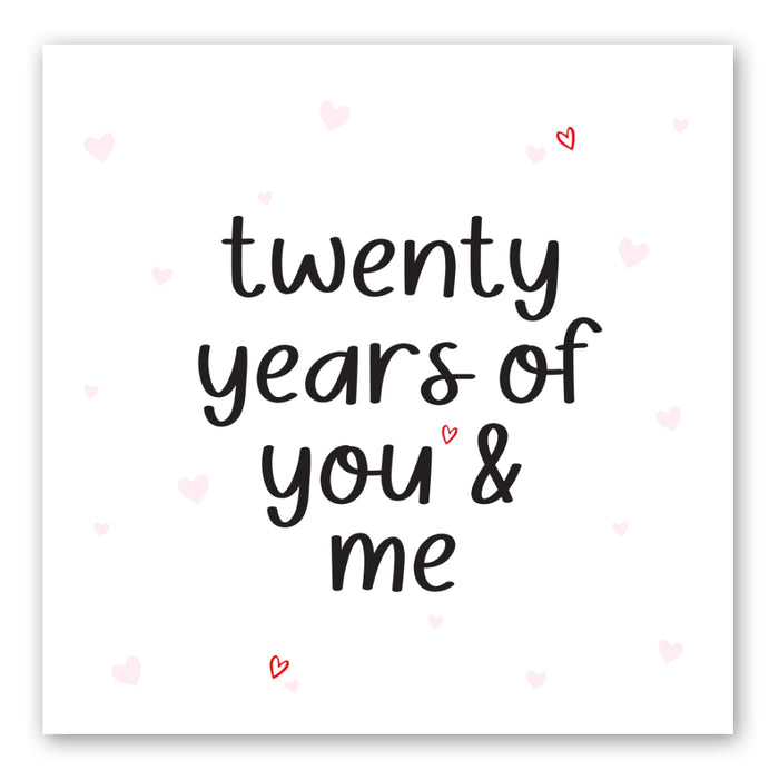 20th Anniversary Card - Twenty Years of You & Me - Front of Card